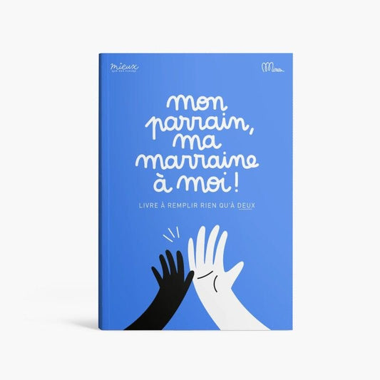 Mon parrain, ma marraine à moi Cahier à remplir - Minus - Missa Arles